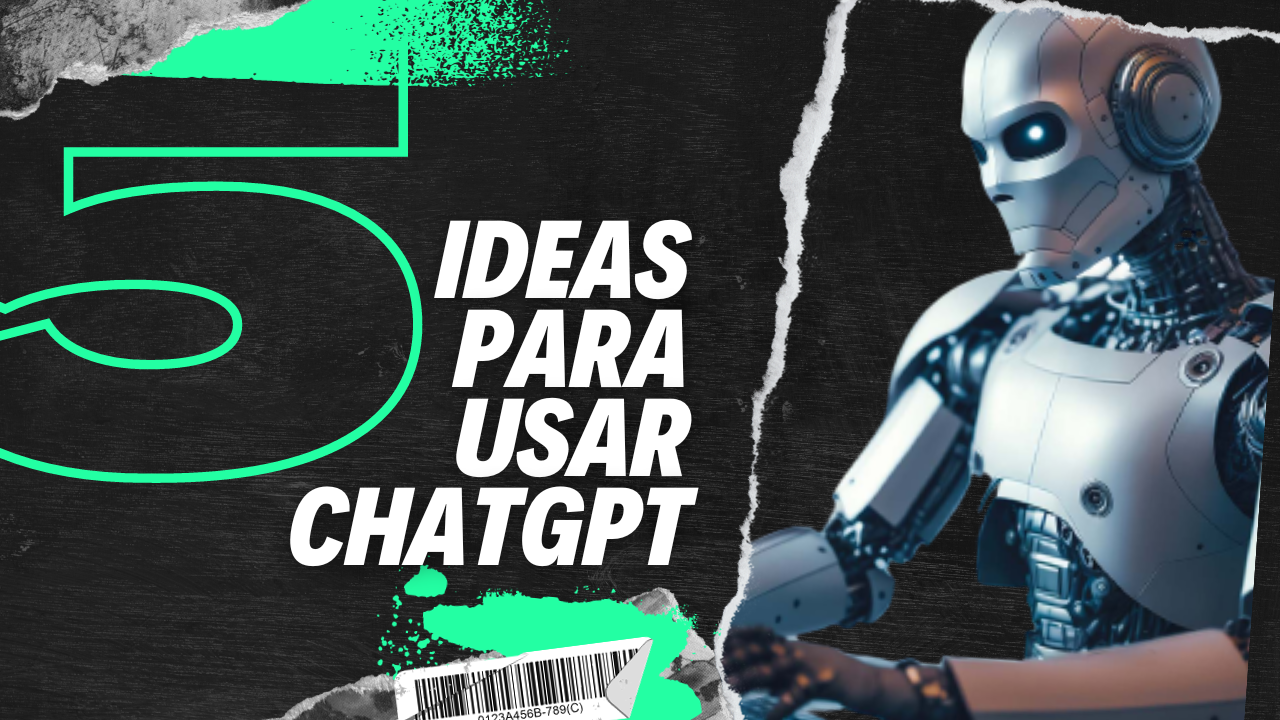 Qué es ChatGPT y como puedes usarlo para sacarle el máximo provecho en tu dia a dia